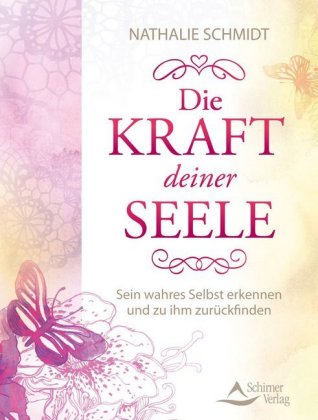 Die Kraft deiner Seele