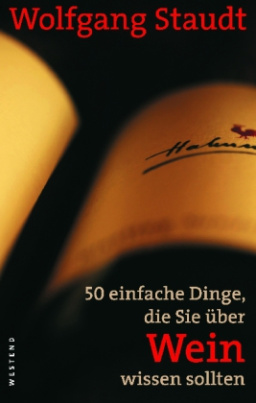 50 einfache Dinge, die Sie über Wein wissen sollten