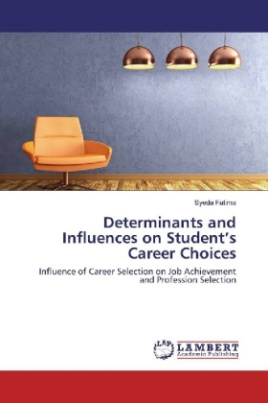 Determinants and Influences on Student's Career Choices