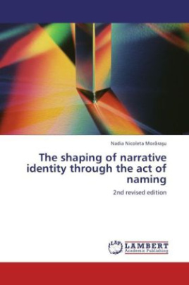 The shaping of narrative identity through the act of naming