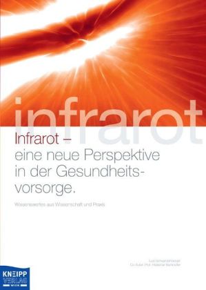 Infrarot - eine neue Perspektive in der Gesundheitsvorsorge