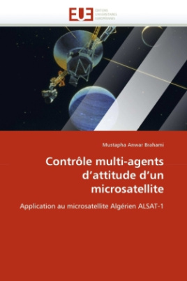 Contrôle multi-agents d'attitude d'un microsatellite