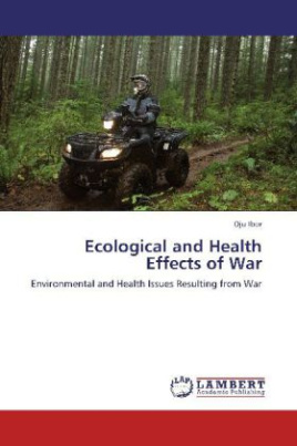 Ecological and Health Effects of War