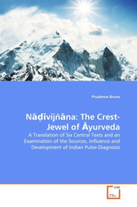 Nadivijñana: The Crest-Jewel of  yurveda