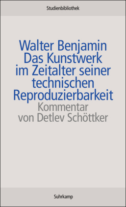 Das Kunstwerk im Zeitalter seiner technischen Reproduzierbarkeit