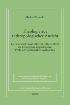Theologie aus anthropologischer Ansicht.