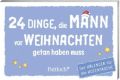 24 Dinge, die Mann vor Weihnachten getan haben muss