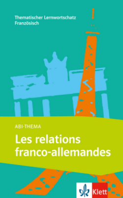 Abi-Thema: Les relations franco-allemandes