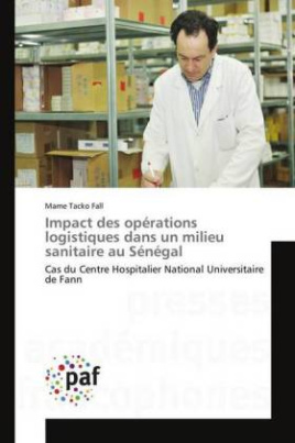 Impact des opérations logistiques dans un milieu sanitaire au Sénégal