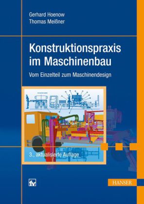 Konstruktionspraxis im Maschinenbau