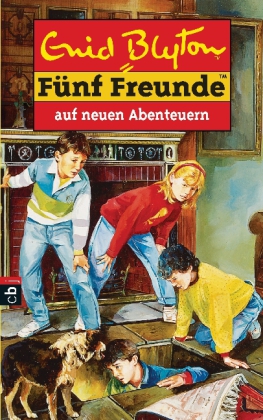 Fünf Freunde auf neuen Abenteuern