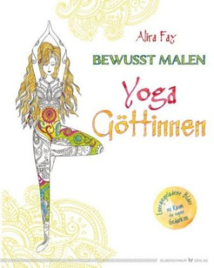 Bewusst malen - Yoga-Göttinnen
