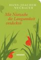 Mit Nietzsche die Langsamkeit entdecken