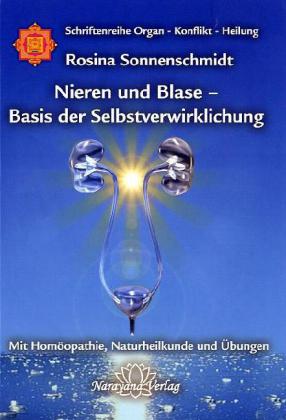 Nieren und Blase - Basis der Selbstverwirklichung