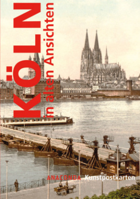 Köln in alten Ansichten, Postkartenbuch