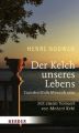 Der Kelch unseres Lebens