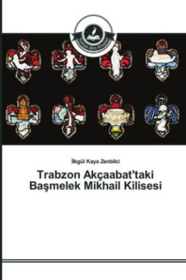 Trabzon Akçaabat'taki Basmelek Mikhail Kilisesi
