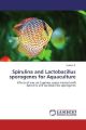 Spirulina and Lactobacillus sporogenes for Aquaculture