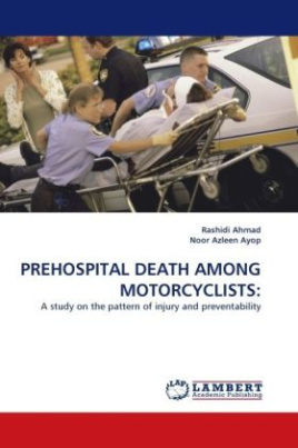 PREHOSPITAL DEATH AMONG MOTORCYCLISTS:
