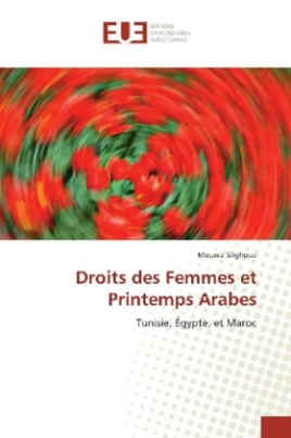 Droits des Femmes et Printemps Arabes