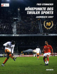 Höhepunkte des Tiroler Sports, Jahrbuch 2007