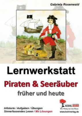 Lernwerkstatt Piraten & Seeräuber früher und heute