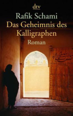 Das Geheimnis des Kalligraphen