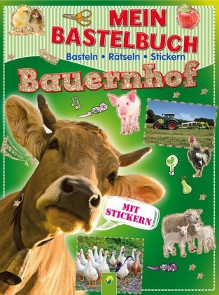 Mein Bastelbuch Bauernhof