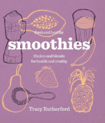 Fresh & Healthy: Smoothies