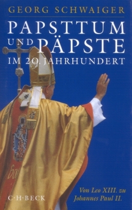 Papsttum und Päpste im 20. Jahrhundert