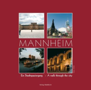 Mannheim - Ein Stadtspaziergang. Mannheim - A walk through the city