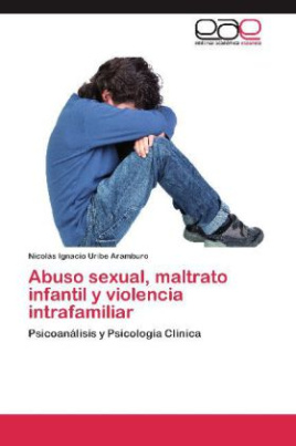 Abuso sexual, maltrato infantil y violencia intrafamiliar