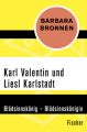 Karl Valentin und Liesl Karlstadt