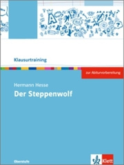 Klausurtraining: Hermann Hesse "Der Steppenwolf"