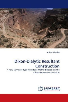 Dixon-Dialytic Resultant Construction