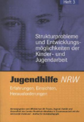 Strukturprobleme und Entwicklungsmöglichkeiten der Kinder- und Jugendarbeit