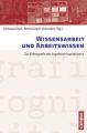 Wissensarbeit und Arbeitswissen