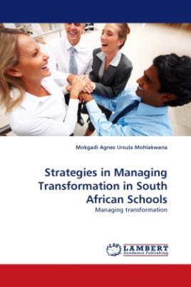 Strategies in Managing Transformation in South African Schools