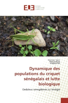 Dynamique des populations du criquet sénégalais et lutte biologique