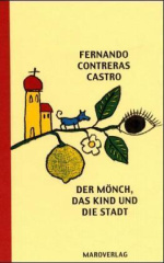 Der Mönch, das Kind und die Stadt