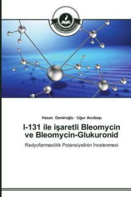 I-131 ile i aretli Bleomycin ve Bleomycin-Glukuronid