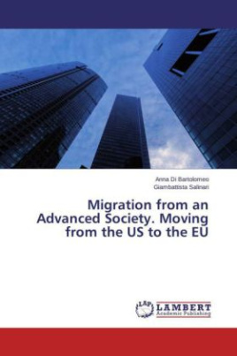 Migration from an Advanced Society. Moving from the US to the EU