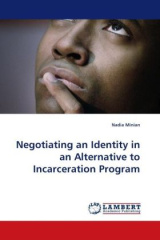 Negotiating an Identity in an Alternative to Incarceration Program