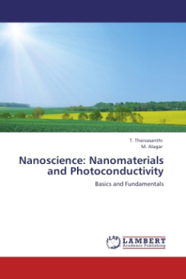 Nanoscience: Nanomaterials and Photoconductivity