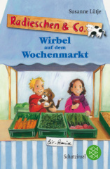 Radieschen & Co. - Wirbel auf dem Wochenmarkt