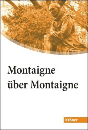 Montaigne über Montaigne