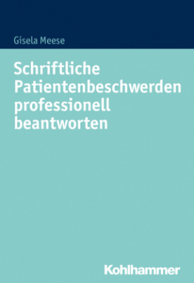 Schriftliche Patientenbeschwerden professionell beantworten