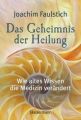 Das Geheimnis der Heilung