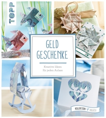 Geldgeschenke (kollektion.kreativ)