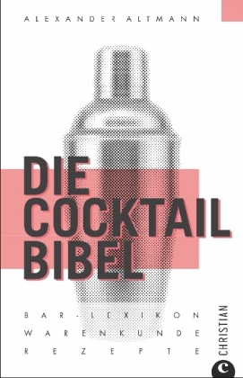 Die Cocktail-Bibel